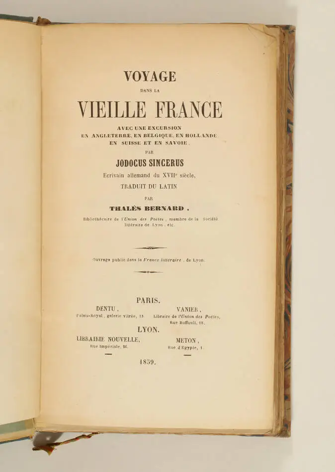 [ZINZERLING]  SINCERUS - Voyage dans la vieille France, ... [en 1612-1616] 1859 - Photo 1, livre rare du XIXe si&egrave;cle