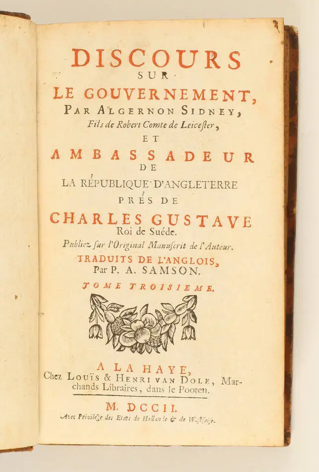 Algernon SIDNEY - Discours sur le gouvernement - 1702 - 3 volumes - Ex-libris - Photo 2, livre ancien du XVIIIe si&egrave;cle