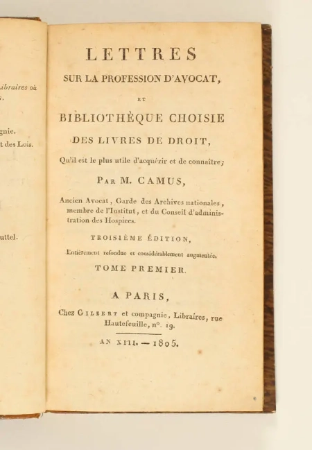 [Bibliographie] Camus - Livres de droit Lettres sur la profession d avocat 1805 - Photo 1, livre ancien du XIXe si&egrave;cle