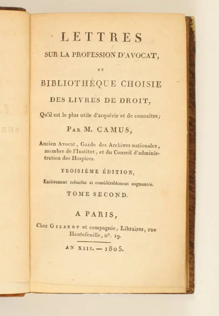 [Bibliographie] Camus - Livres de droit Lettres sur la profession d avocat 1805 - Photo 2, livre ancien du XIXe si&egrave;cle