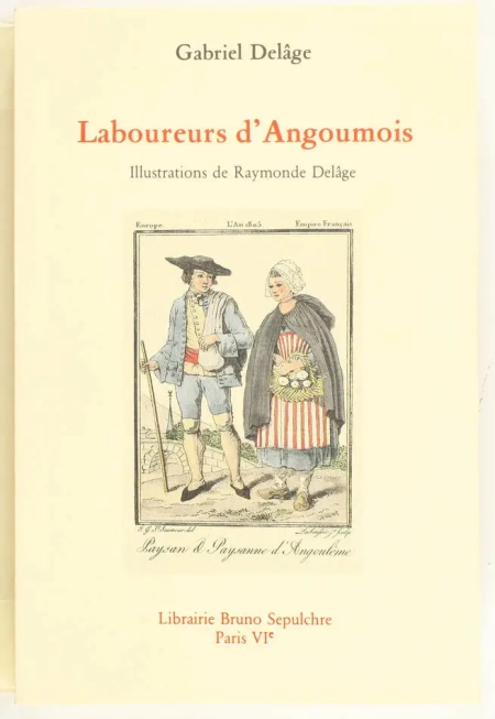 DELAGE (Gabriel). Laboureurs d'Angoumois, livre rare du XXe siècle