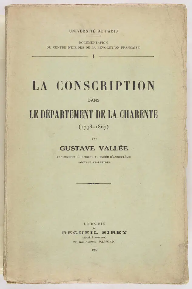 VALLEE - La conscription dans le département de la Charente. (1798-1807) - 1937 - Photo 0, livre rare du XXe siècle