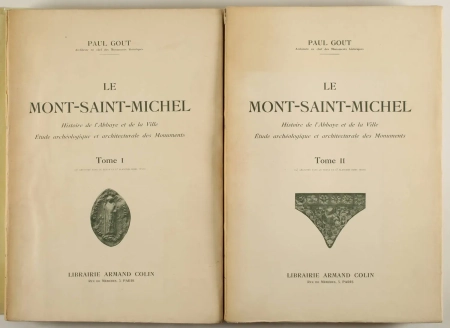 GOUT (Paul). Le Mont-Saint-Michel. Histoire de l'abbaye et de la ville. Etude archéologique et architecturale des monuments, livre rare du XXe siècle