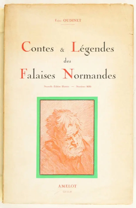 OUDINET (Fr&egrave;re). Contes et l&eacute;gendes des falaises normandes
