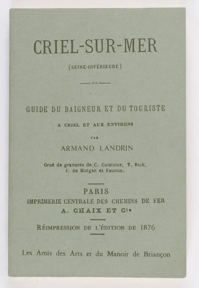 LANDRIN - Criel-sur-Mer, guide du baigneur - 1876 (1982) - Photo 0, livre rare du XXe si&egrave;cle