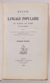 NISARD Etude sur le langage populaire ou ...1872 NISARD (Charles) Etude sur le langage populaire ou patois de Paris et de sa banlieue, précédée d'un coup d'oeil sur le commerce de la France au Moyen-Age, les chemins qu'il suivait, et l'influence qu'il a du avoir sur le langage 1872, livre rare du XIXe siècle