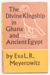 MEYEROWITZ (Eva L. R.) The divine kingship in Ghana and ancient Egypt 1960, livre rare du XXe si&egrave;cle