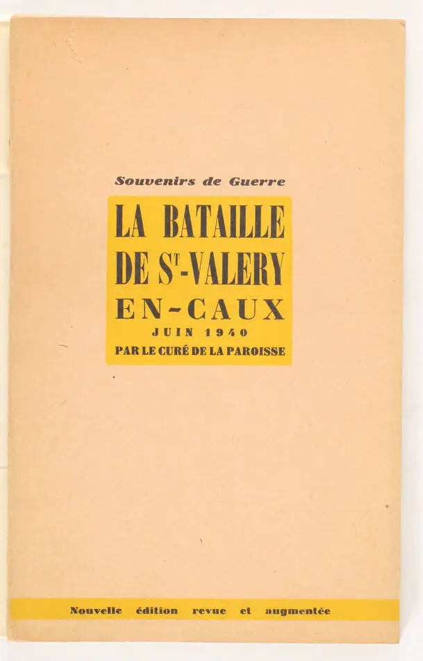 Souvenirs de Guerre - La bataille de St-Valery-en-Caux - Juin 1940 - Photo 0, livre rare du XXe si&egrave;cle