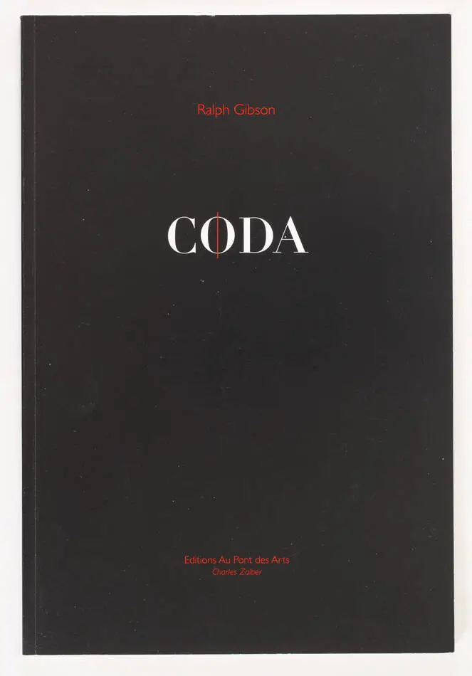 [Photographie] Ralph GIBSON - Coda - 2010 - Photo 0, livre rare du XXIe si&egrave;cle