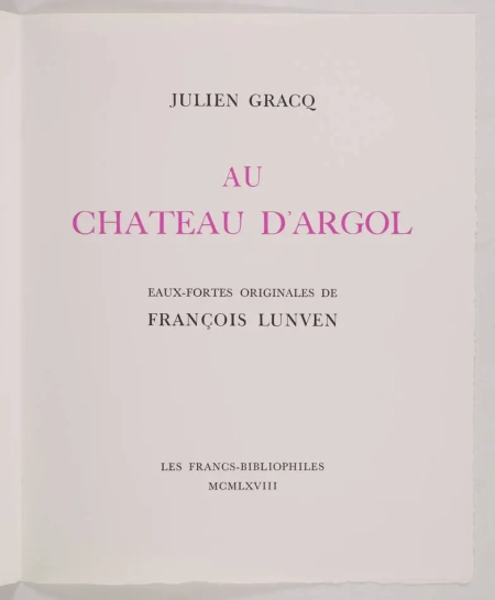 Julien GRACQ - Au ch&acirc;teau d Argol - 1968 Gravures originales de Fran&ccedil;ois Lunven - Photo 3, livre rare du XXe si&egrave;cle