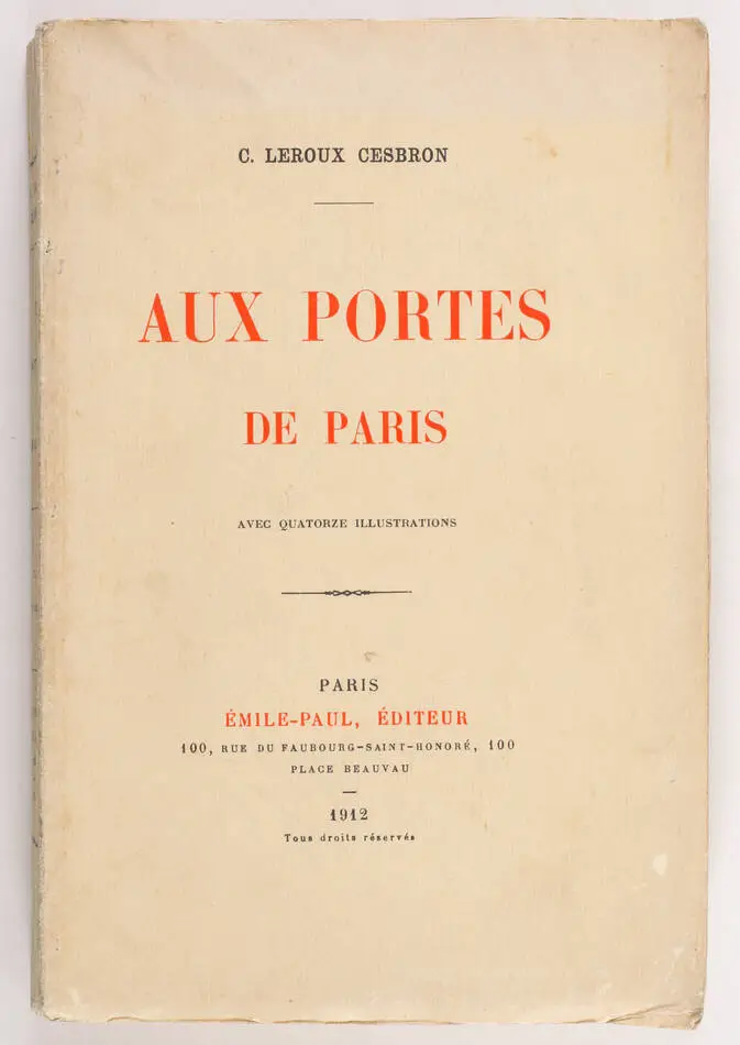 [Neuilly-sur-Seine] LEROUX-CESBRON - Aux portes de Paris - 1912 - Photo 0, livre rare du XXe si&egrave;cle