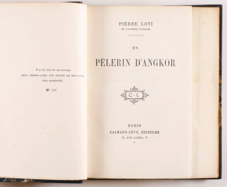 Pierre LOTI - Un p&eacute;lerin d Angkor - 1912 - 1/100 Hollande - Photo 1, livre rare du XXe si&egrave;cle