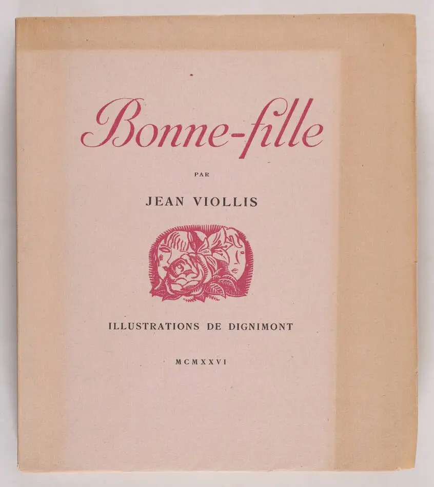 VIOLLIS - Bonne-fille - 1926 - Ill. de Dignimont - 1/90 Hollande - Photo 1, livre rare du XXe siècle