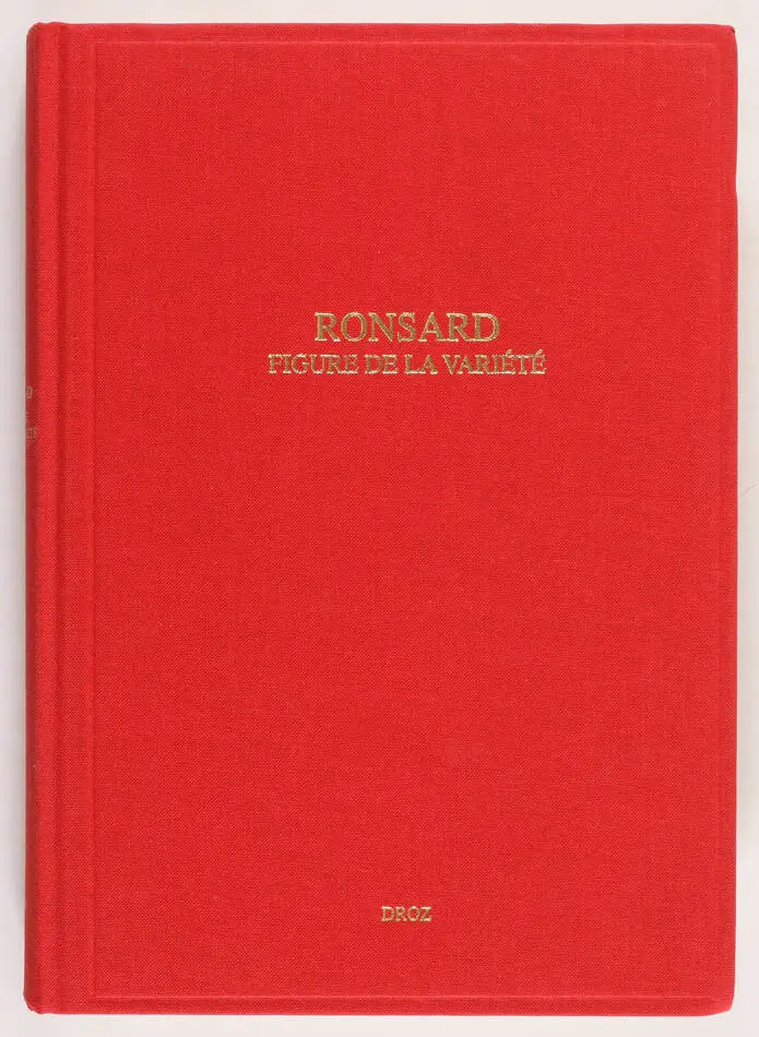 Ronsard, figure de la variété. En mémoire d Isidore Silver - Droz 2002 - Photo 0, livre rare du XXIe siècle