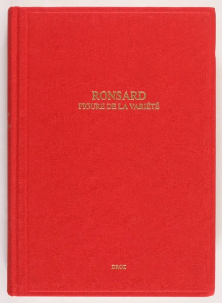 WINN (Colette H. , Textes réunis et présentés par). Ronsard, figure de la variété. En mémoire d'Isidore Silver, livre rare du XXIe siècle