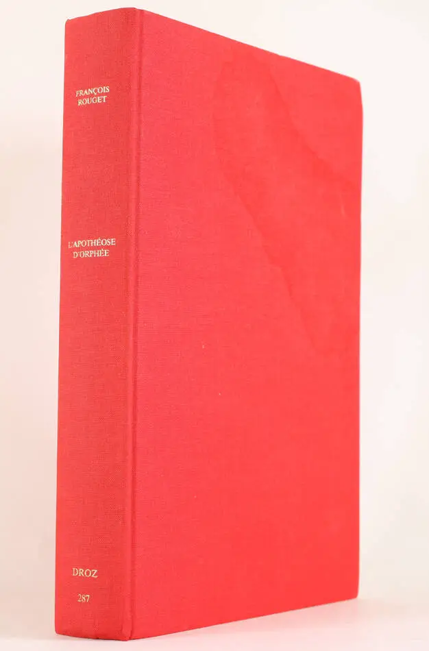 ROUGET - L apothéose d Orphée - Esthétique de l ode 1568-1561 - 1994 - Photo 0, livre rare du XXe siècle
