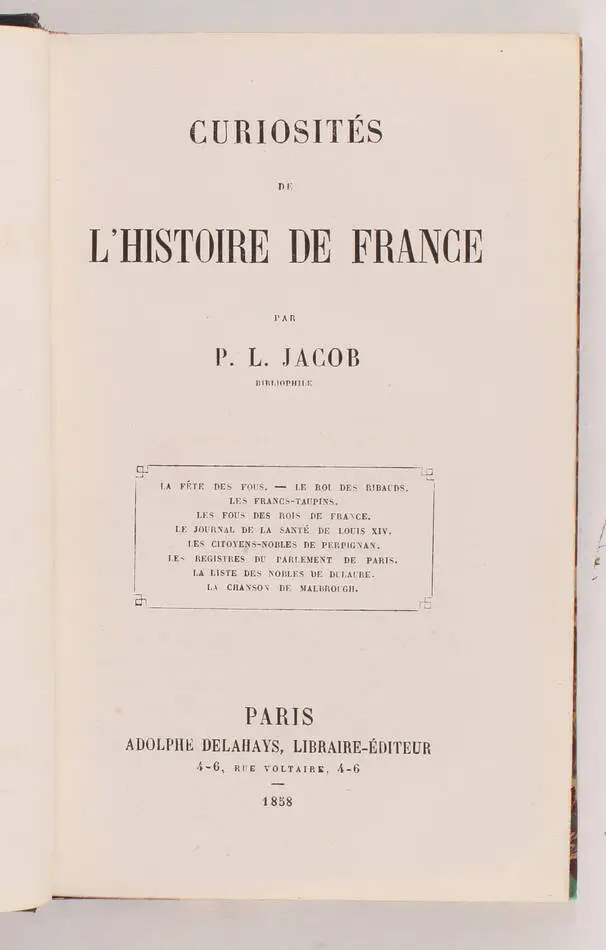Bibliophile JACOB - Curiosités de l histoire de France - 1858 - 2 volumes - Photo 1, livre rare du XIXe siècle