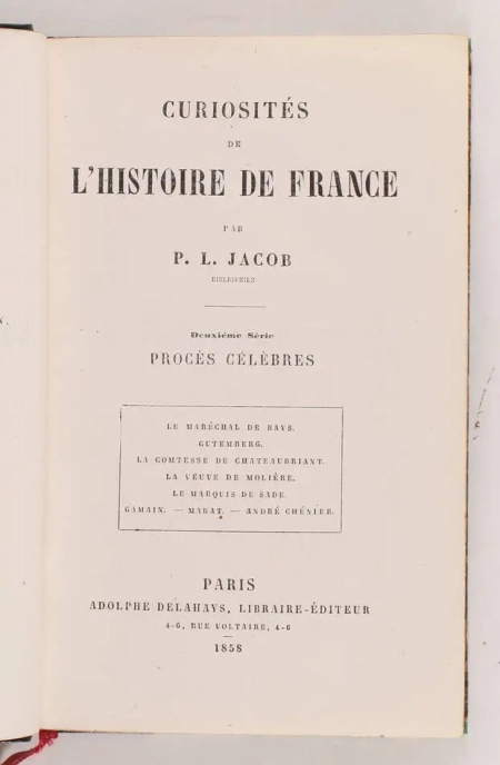 Bibliophile JACOB - Curiosit&eacute;s de l histoire de France - 1858 - 2 volumes - Photo 2, livre rare du XIXe si&egrave;cle