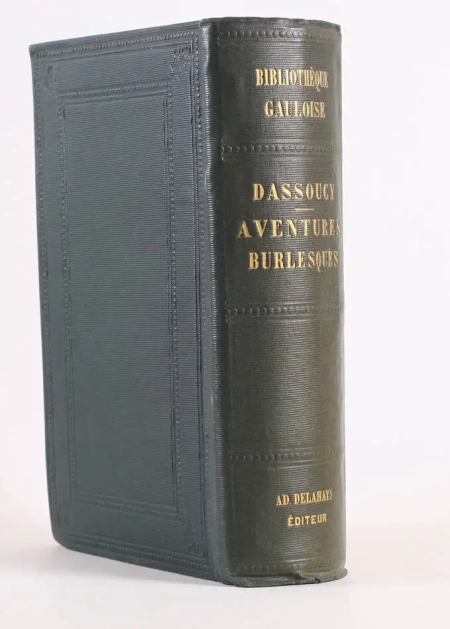 DASSOUCY [Charles Coypeau d’Assoucy, dit Dassoucy]. Aventures burlesques de Dassoucy