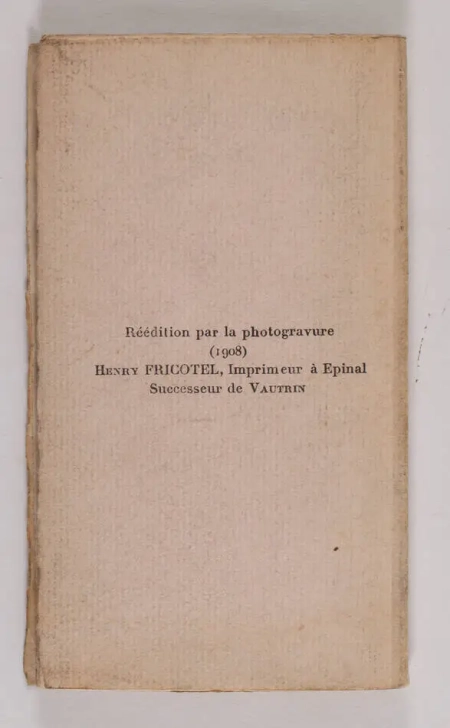 [Lorraine] Almanach d Epinal - 1772 - (1908) - Photo 2, livre rare du XXe si&egrave;cle