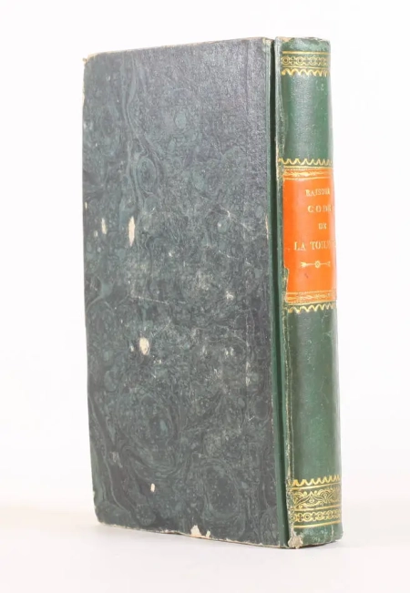RAISSON (Horace). Code de la toilette. Manuel complet d'élégance et d'hygiène contenant les lois, règles, applications et exemples de l'art de soigner sa personne, et de s'habiller avec goût et méthode, livre rare du XIXe siècle