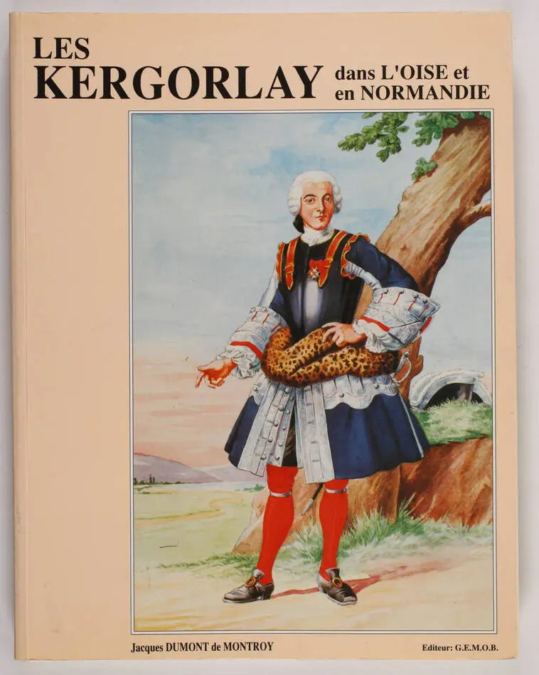 DUMONT de  MONTROY - Les Kergorlay dans l Oise et la Normandie - 1992 - Photo 0, livre rare du XXe si&egrave;cle