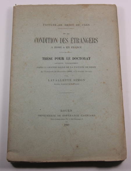 LAVALLETTE (Simon). De la condition des étrangers à Rome et en France, livre rare du XIXe siècle