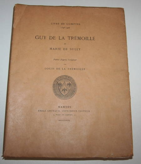 Photo livre n°1. TREMOILLE Louis de. Guy de la Trémoille et, livre rare du XIXe siècle