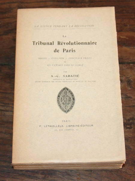 SABATIE - Le tribunal révolutionnaire de Paris - 1914 - liste des victimes - Photo 0, livre rare du XXe siècle