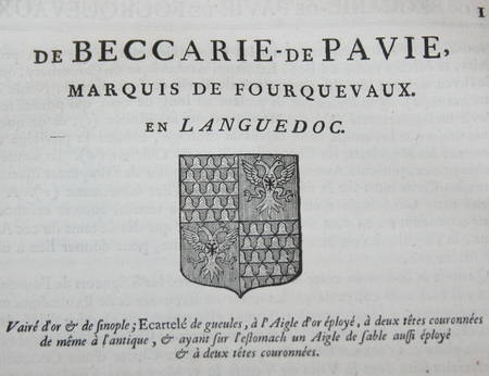 HOZIER (Louis Pierre d') et d'HOZIER DE SERIGNY. Généalogie de la famille de Beccarie de Pavie, marquis de Fourquevaux, en Languedoc, livre ancien du XVIIIe siècle