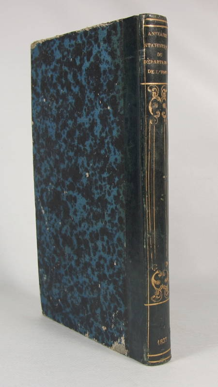 . Annuaire statistique du département de l'Yonne; recueil de documents authentiques destinés à former la statistique départementale. Année 1837