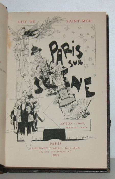 Photo livre n°1. SAINT MÔR Guy. Paris sur scène Saison 1886-1887, livre rare du XIXe siècle