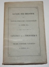 . Katalog der bibliothek der naturhistorischen gesellschaft von Colmar (Els.) - Catalogue de la bibliothèque de la société d'histoire naturelle de Colmar (Als.)