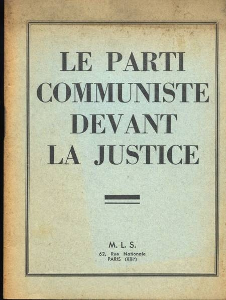 Le parti communiste devant la justice - M. L. S. - 1953 - Photo 0, livre rare du XXe siècle