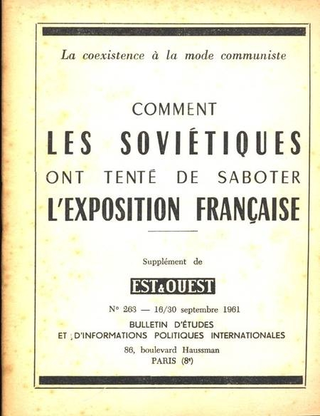 Comment les soviétiques ont tenté de saboter l'exposition française - 1961 - Photo 0, livre rare du XXe siècle