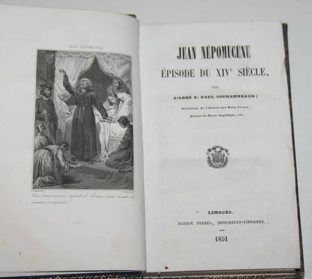 Photo livre n°2. JOUHANNEAUD Abbé P. Jean Népomucène épisode du XIVe, livre rare du XIXe siècle