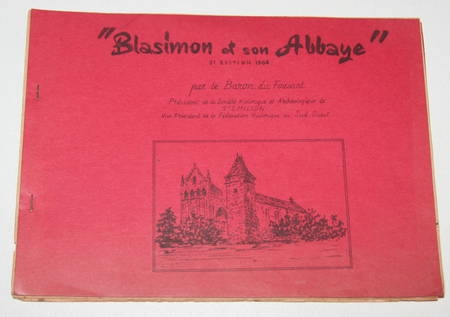 Photo livre n°1. FOUSSAT Baron du. Blasimon et son abbaye, livre rare du XXe siècle