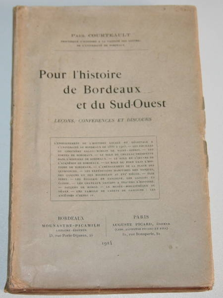 COURTEAULT (Paul). Pour l'histoire de Bordeaux et du Sud-Ouest. Leçons, conférences et discours, livre rare du XXe siècle