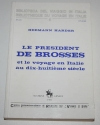 HARDER (Hermann) - Le président de Brosses et le voyage en Italie au 18e - Photo 0 - livre d occasion