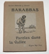 DESCAVES (Lucien) - Barabbas. Paroles dans la vallée -1914 Illustré par Steinlen - Photo 0 - livre d occasion