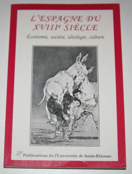 L'Espagne au XVIIIe. Economie, société, idéologie, culture - 1997 - Photo 0 - livre de collection