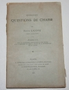 LAJOYE (Raoul) - Quelques questions de chasse. Troisième série - 1887 - Photo 0 - livre rare