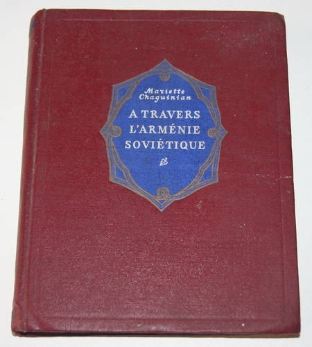 CHAGUINIAN (Mariette) - A travers l'Arménie soviétique - 1955 - Photo 0, livre rare du XXe siècle