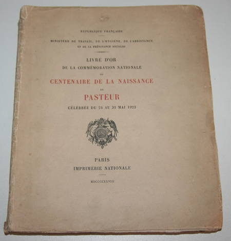 Livre d'or de la commémoration nationale du centenaire de Pasteur - 1923 - Photo 0, livre rare du XXe siècle