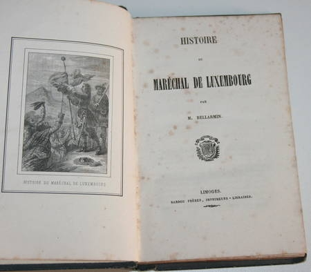 Bellarmin - Histoire du maréchal de Luxembourg - Limoges, Barbou (1860) - Photo 0 - livre rare
