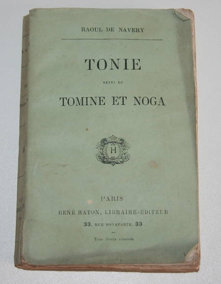 NAVERY (Raoul de) [SAFFRAY (Eugénie-Caroline)]. Tonie, suivi de Tomine et Noga, livre rare du XIXe siècle