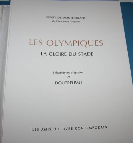 MONTHERLANT - Les Olympiques - Gloire du stade - Lithographies de Doutreleau - Photo 2, livre rare du XXe siècle