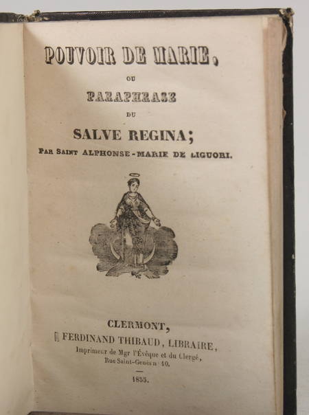 Pouvoir de Marie ou paraphrase du Salve Regina - 1855 - Photo 0, livre rare du XIXe siècle