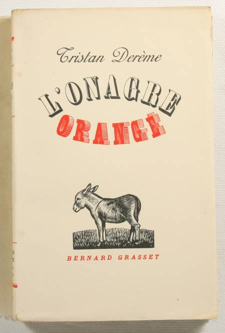 Photo livre n°1. DEREME Tristan. L'onagre orangé, livre rare du XXe siècle