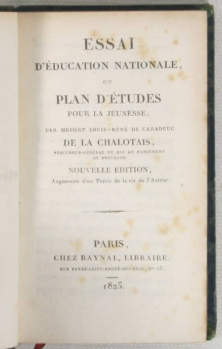 Photo livre n°2. LA CHALOTAIS Louis-René. Essai d'éducation nationale ou plan, livre rare du XIXe siècle